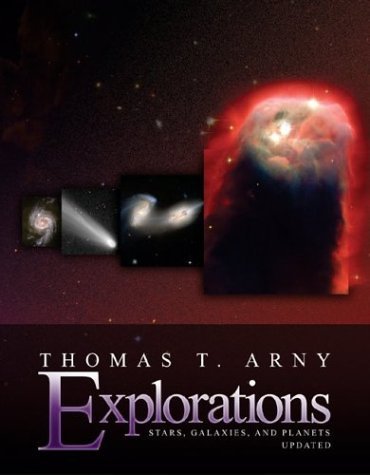 Explorations Stars, Galaxies and Planets, Update, with Online Learning Center, Essential Study Partner and Starry Nights 3  2004 9780072996999 Front Cover