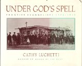 Under God's Spell N/A 9780151927999 Front Cover