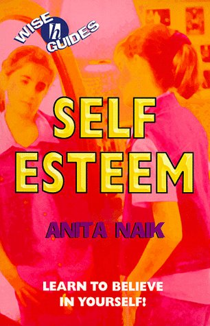 Self Esteem (Wise Guides) N/A 9780340752999 Front Cover