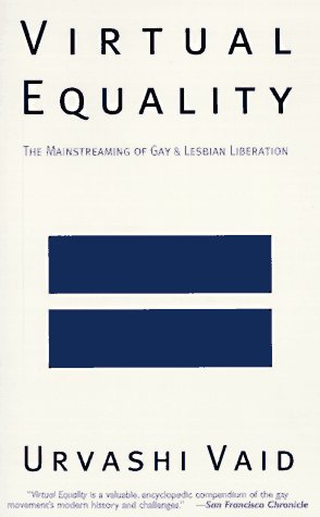 Virtual Equality The Mainstreaming of Gay and Lesbian Liberation (Stonewall Book Award Winner)  1996 9780385472999 Front Cover