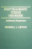 Posttraumatic Stress Disorder : Additional Perspectives N/A 9780398058999 Front Cover