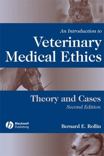 Introduction to Veterinary Medical Ethics Theory and Cases 2nd 2006 (Revised) 9780813803999 Front Cover