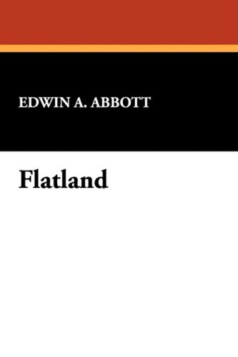 Flatland A Romance in Many Dimensions  2009 9781434450999 Front Cover