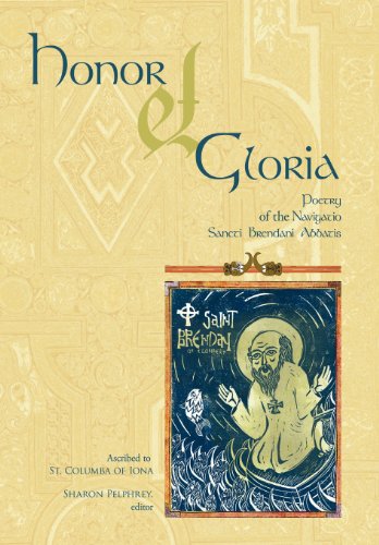 Honor Et Gloria: Poetry of the Navigatio Sancti Brendani Abbatis  2012 9781449735999 Front Cover