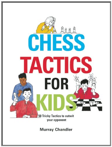 Chess Tactics for Kids   2005 (Reprint) 9781901983999 Front Cover