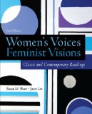 Women's Voices, Feminist Visions: Classic and Contemporary Readings cover art