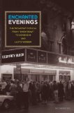 Enchanted Evenings The Broadway Musical from 'Show Boat' to Sondheim and Lloyd Webber cover art