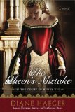 Queen's Mistake In the Court of Henry VIII 2009 9780451228000 Front Cover