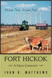Fort Hickok A Green Community 2007 9780595456000 Front Cover