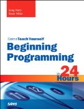 Beginning Programming in 24 Hours, Sams Teach Yourself  cover art