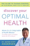 Discover Your Optimal Health The Guide to Taking Control of Your Weight, Your Vitality, Your Life  9780738217000 Front Cover