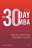30 Day MBA Your Fast Track Guide to Business Success 4th 9780749475000 Front Cover