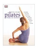 Pilates Body in Motion A Practical Guide to the First 3 Years cover art