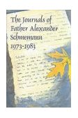 Journals of Father Alexander Schmemann, 1973-1983  9780881412000 Front Cover