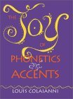 Joy of Phonetics and Accents 