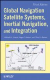 Global Navigation Satellite Systems, Inertial Navigation, and Integration  cover art