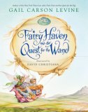 Fairy Haven and the Quest for the Wand  9781423101000 Front Cover