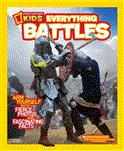 National Geographic Kids Everything Battles Arm Yourself with Fierce Photos and Fascinating Facts 2013 9781426311000 Front Cover