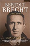 Bertolt Brecht: a Literary Life  9781474240000 Front Cover