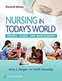 Nursing in Today's World Trends, Issues, and Management cover art