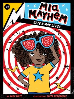 Mia Mayhem Gets X-Ray Specs  9781534461000 Front Cover
