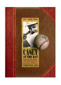 Casey at the Bat A Ballad of the Republic, Sung in the Year 1888 2000 9781929766000 Front Cover