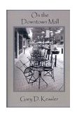 On the Downtown Mall 2002 9781931956000 Front Cover