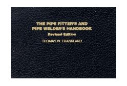 Pipe Fitter's and Pipe Welder's Handbook 1984 9780028025001 Front Cover