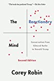 Reactionary Mind Conservatism from Edmund Burke to Donald Trump 2nd 2017 9780190692001 Front Cover