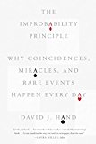 Improbability Principle Why Coincidences, Miracles, and Rare Events Happen Every Day  9780374535001 Front Cover