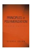 Principles of Polymerization 4th 2004 Revised  9780471274001 Front Cover