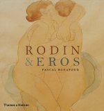 Rodin and Eros 2013 9780500239001 Front Cover