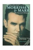 Morrissey and Marr The Severed Alliance 2nd 9780711930001 Front Cover