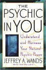 Psychic in You Understand and Harness Your Natural Psychic Power 2005 9780743470001 Front Cover