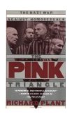 Pink Triangle The Nazi War Against Homosexuals cover art