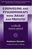 Counseling and Psychotherapy with Arabs and Muslims A Culturally Sensitive Approach  9780807747001 Front Cover