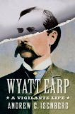 Wyatt Earp A Vigilante Life cover art