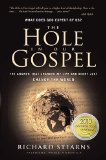 Hole in Our Gospel What Does God Expect of Us? the Answer That Changed My Life and Might Just Change the World 2010 9780849947001 Front Cover