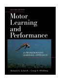 Motor Learning and Performance A Problem Based Learning Approach 2nd 9780880115001 Front Cover