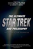 The Ultimate Star Trek and Philosophy: The Search for Socrates  9781119146001 Front Cover