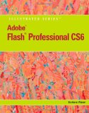 Adobeï¿½ Flashï¿½ Professional CS6 Illustrated with Online Creative Cloud Updates  cover art