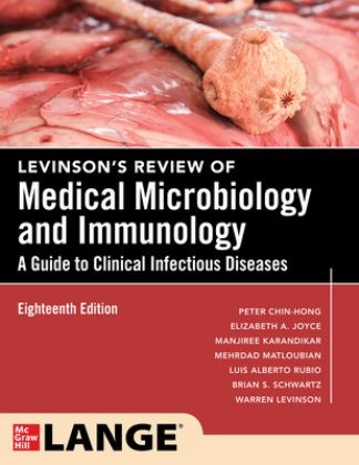 Levinson's Review of Medical Microbiology and Immunology: a Guide to Clinical Infectious Disease, Eighteenth Edition 18th 9781265126001 Front Cover