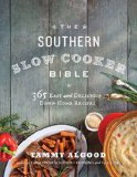 Southern Slow Cooker Bible 365 Easy and Delicious Down-Home Recipes cover art