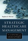 Strategic Healthcare Management: Planning and Execution cover art