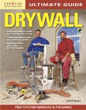 Ultimate Guide: Drywall, 3rd Edition 3rd 2010 Guide (Instructor's)  9781580115001 Front Cover