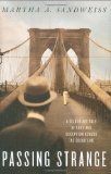Passing Strange A Gilded Age Tale of Love and Deception Across the Color Line  9781594202001 Front Cover