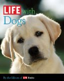 LIFE with Dogs 2009 9781603201001 Front Cover