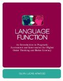 Language Function An Introduction to Pragmatic Assessment and Intervention for Higher Order Thinking and Better Literacy 2010 9781849058001 Front Cover