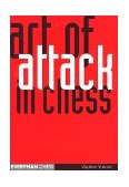Art of Attack in Chess 2nd 1999 Revised  9781857444001 Front Cover