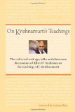 On Krishnamurti's Teachings The Collected Writings, Talks and Lectures of Prof. Allan W. Anderson on the Teachings of J. Krishnamurti 2012 9781937902001 Front Cover